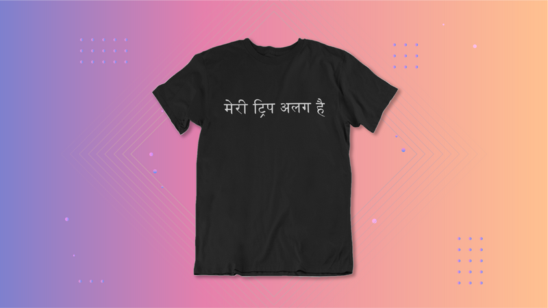 T Shirt - Meri Trip Alag Hai